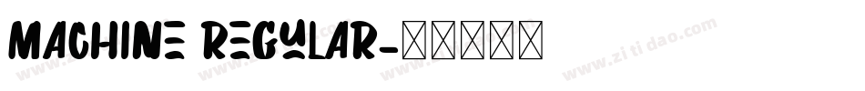 Machine Regular字体转换